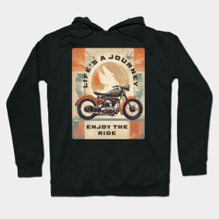 Life is a journey, enjoy the ride Hoodie